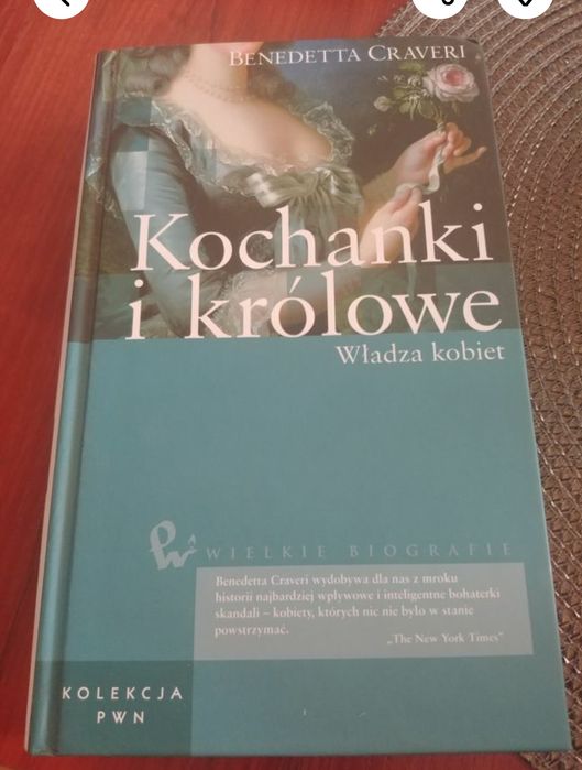 "Kochanki i królowe" Władza kobiet