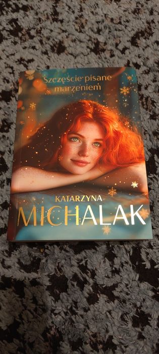 Szczęście pisane marzeniem Michalak