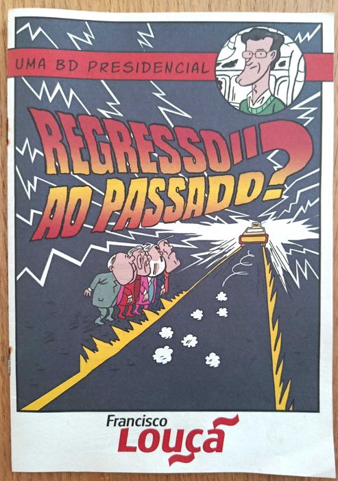 Banda desenhada - Francisco Louça - Uma BD Presidencial 2006