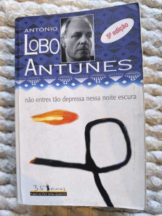 Livro "Não Entres Tão Depressa Nessa Noite Escura"António Lobo Antunes