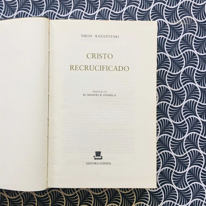 Cristo Recrucificado - Nikos Kazantzaki