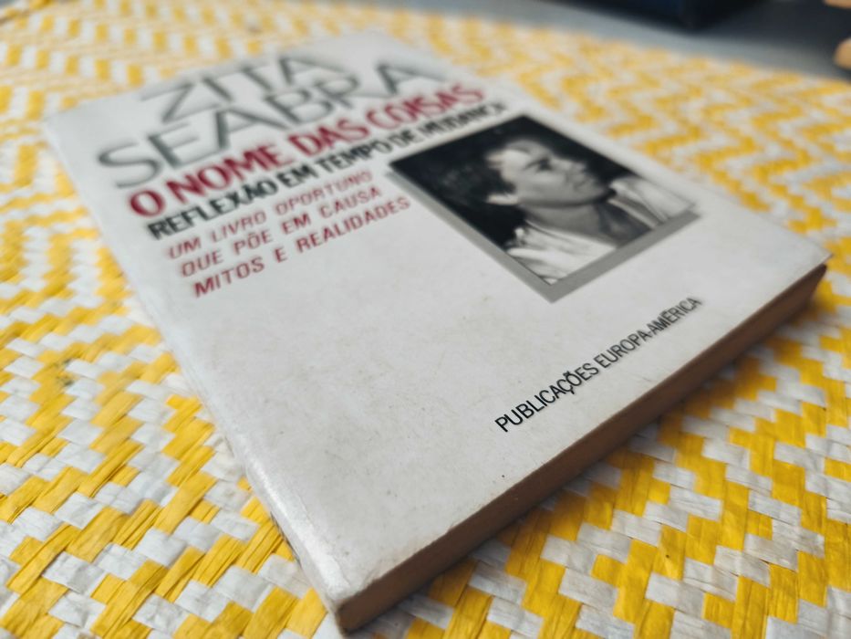 O NOME DAS COISAS -  Reflexão em tempo de mudança
Autor: Zita Seabra