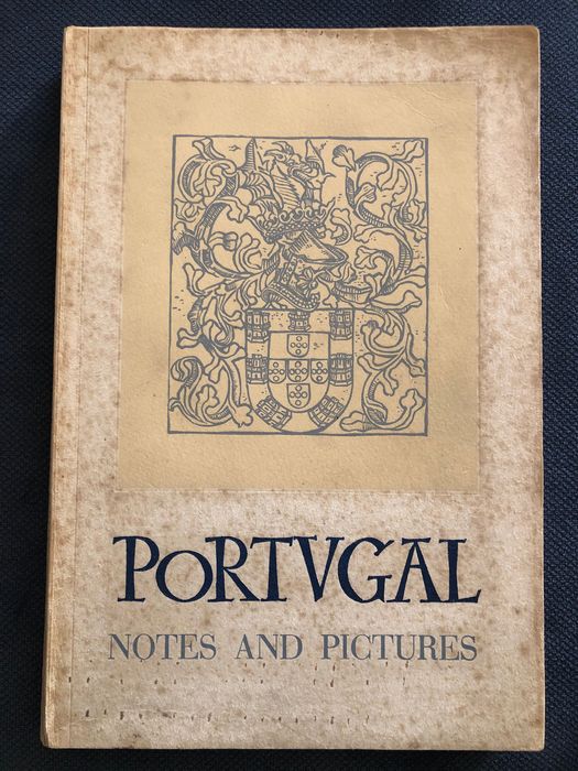 Portugal and the Portuguese World / Portugal Notes and Pictures