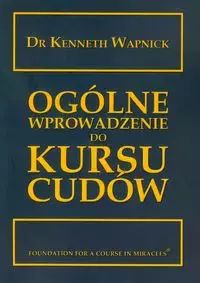 Ogólne wprowadzenie do Kursu cudów. Centrum