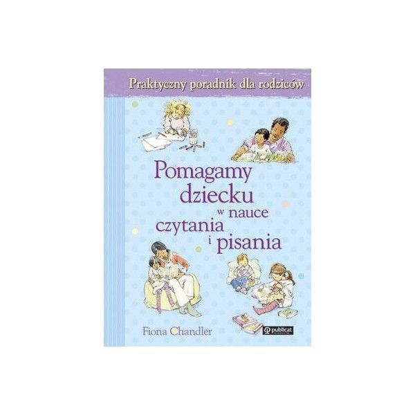 Pomagamy dziecku w nauce czytania i pisania Fiona Chandler