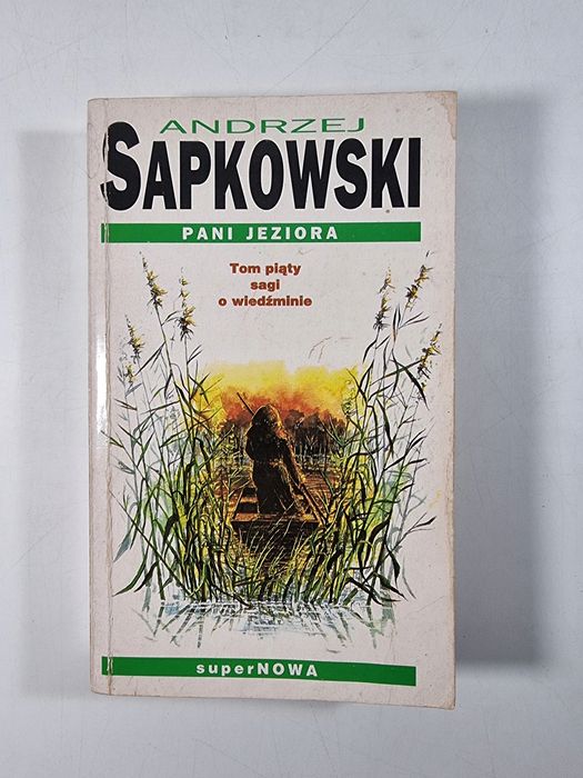 Pani Jeziora / Wiedźmin / SuperNOWA / Andrzej Sapkowski