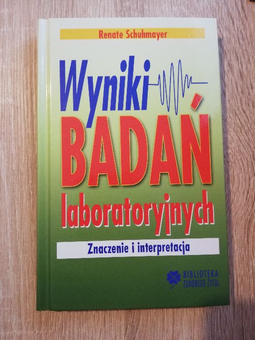 Wyniki badań laboratoryjnych R. Schuhmayer