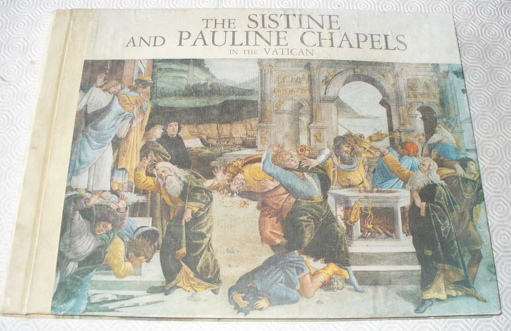 The Sistine and Pauline Chapels in the Vatican - Editrice Fonte, Rome