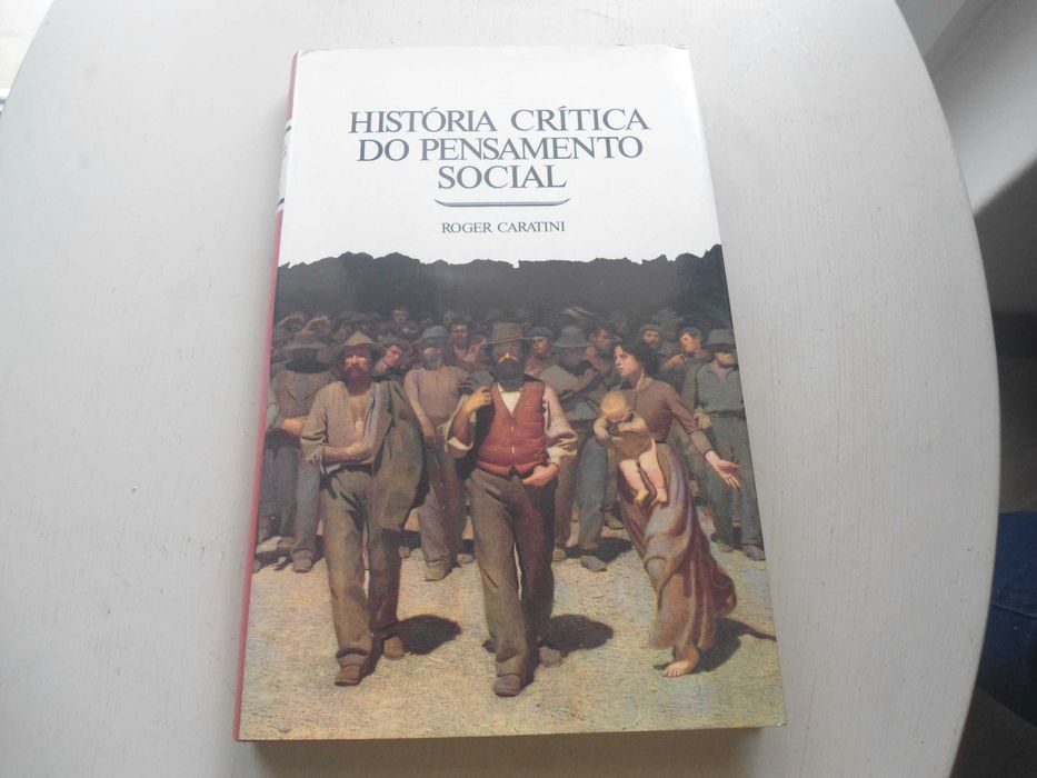 História Crítica do Pensamento  Social poe Roger Caratini