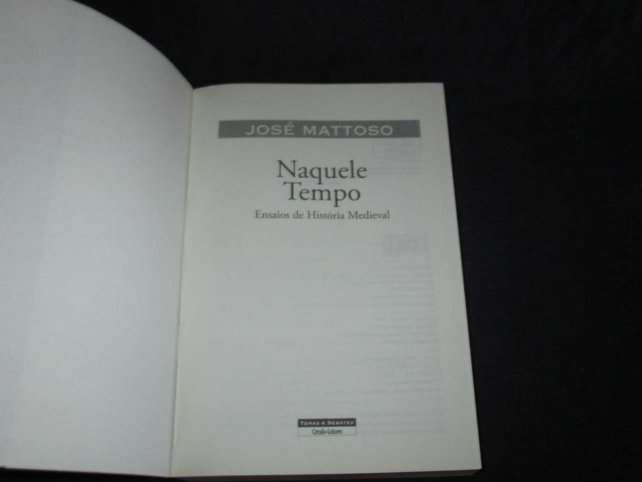 Livro Naquele Tempo Ensaios de História Medieval José Mattoso