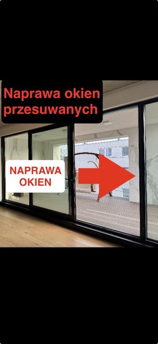 Serwis okien Regulacja okien Naprawa okien tarasowych Tanio/Dzisiaj !!