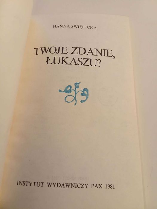 Twoje zdanie Łukaszu - Hanna Święcicka