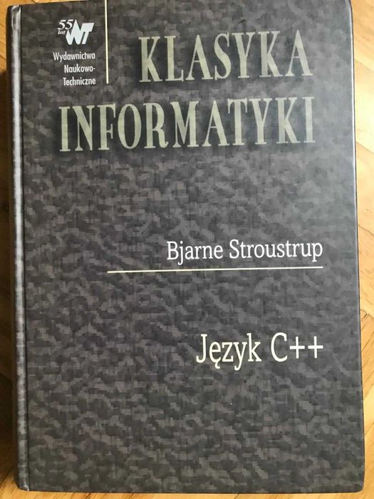 Klasyka informatyki. Język C++ Bjarne Stroustrup