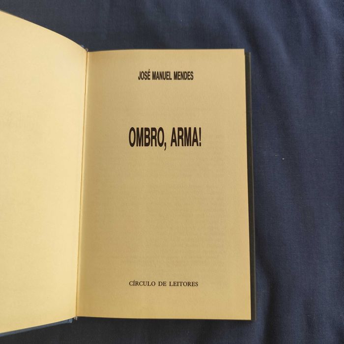 José Manuel Mendes - Ombro, Arma!