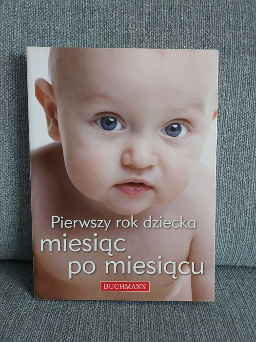 Pierwszy rok dziecka miesiąc po miesiącu