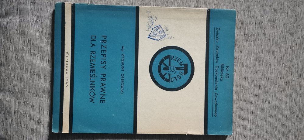Przepisy prawne dla rzemieślników Zygmunt Ostrowski