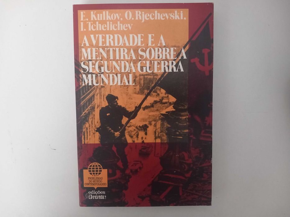 A verdade e a mentira sobre a segunda guerra mundial