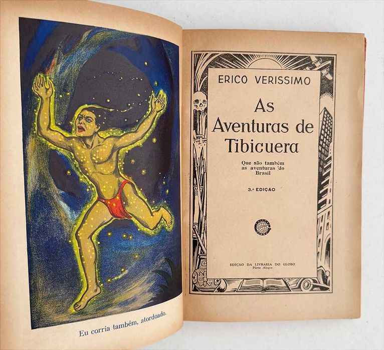 1942_Erico Veríssimo, AS AVENTURAS DE TIBICUERA que são também as aventuras do Brasil. Em muito bom estado geral.