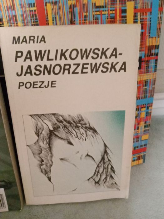 Poezje , Maria Pawlikowska - Jasnorzewska.