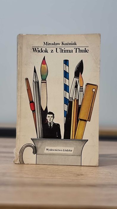 "Widok z Ultima Thule" - Mirosław Kuźniak, wydanie I