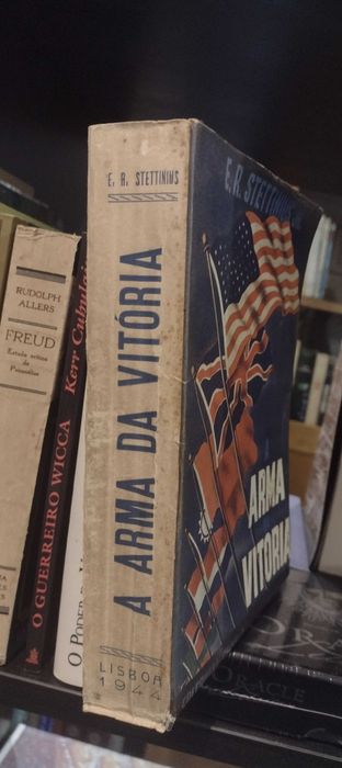 A Arma da Vitória 1944 E. R. Stettinius Jr.