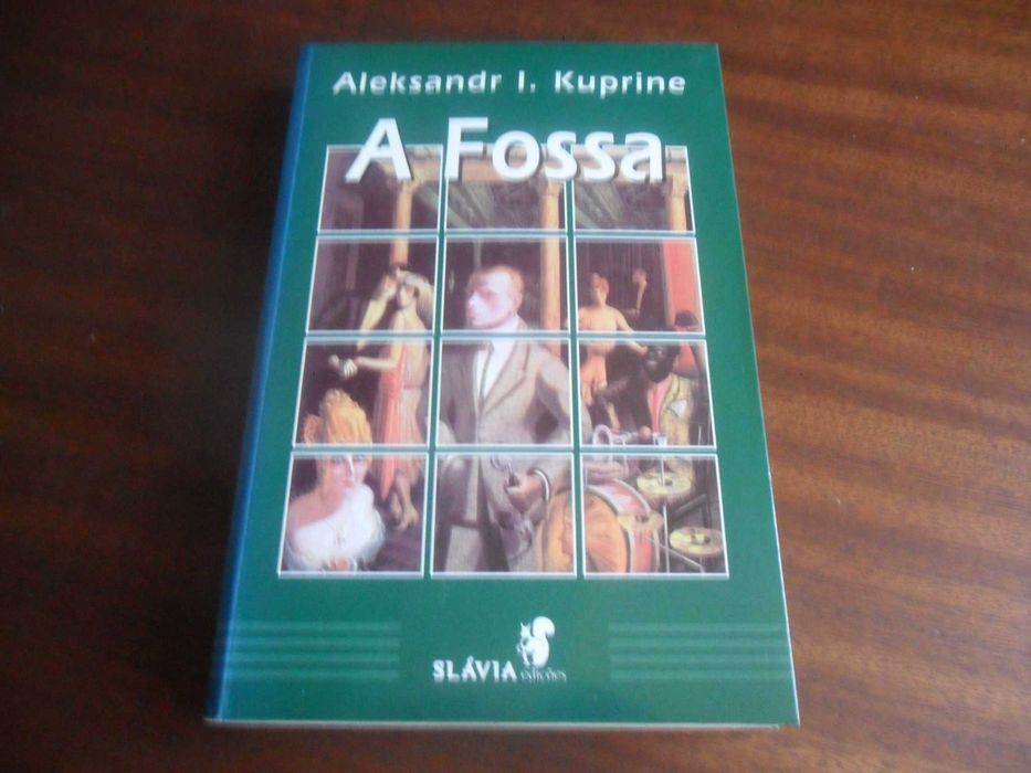 "A Fossa" de Aleksandr I. Kuprine - 1ª Edição de 2003