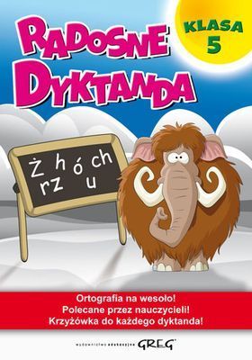 Radosne Dyktanda. Klasa 5 Greg Nowa Nieużywana