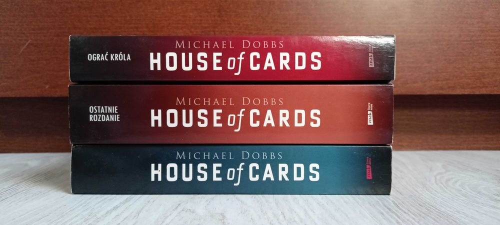 Michael Dobbs House of Cards Ostatnie rozdanie Ograć króla  TRYLOGIA
