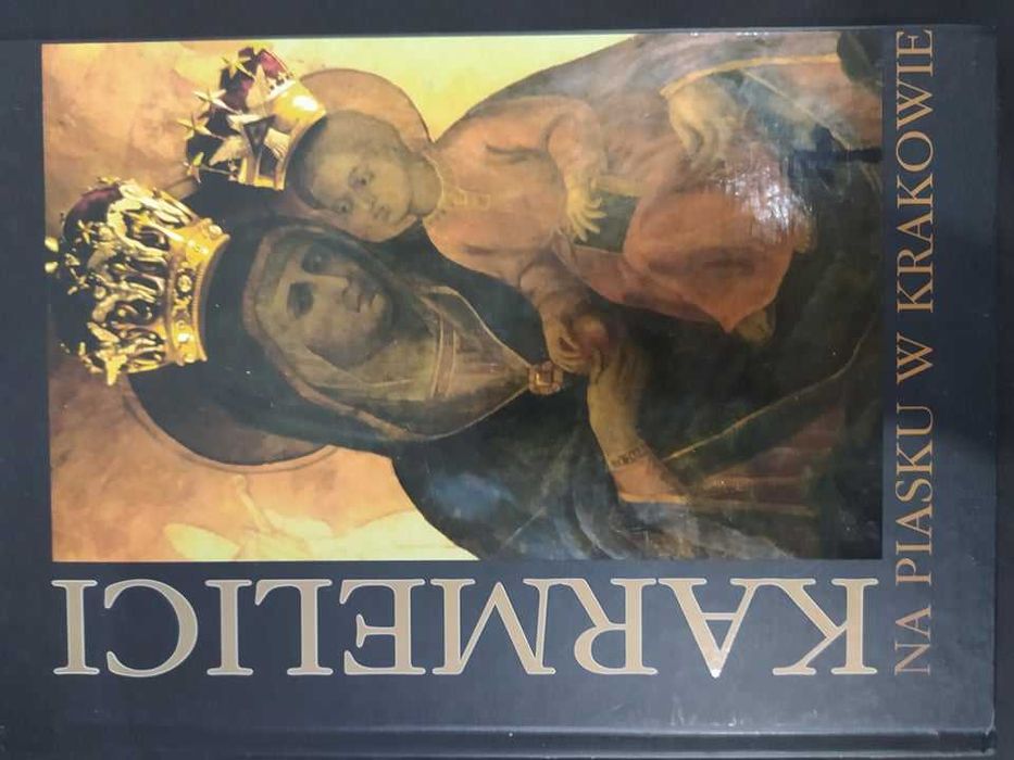 Książka "Karmelici Na Piasku w Krakowie"