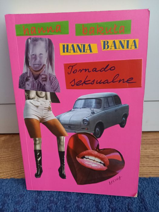 Hania Bania. Tornado seksualne - Hanna Bakuła