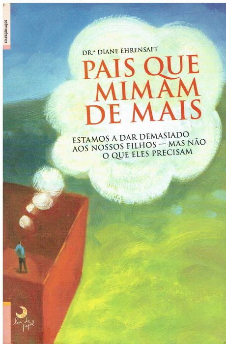 11942

Pais Que Mimam Demais
de Diane Ehrensaft