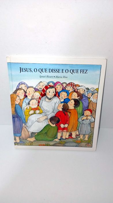 Jesus, o que disse  e o que fez