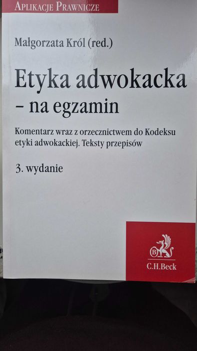 Aplikacje prawnicze. Etyka adwokacka - na egzamin.