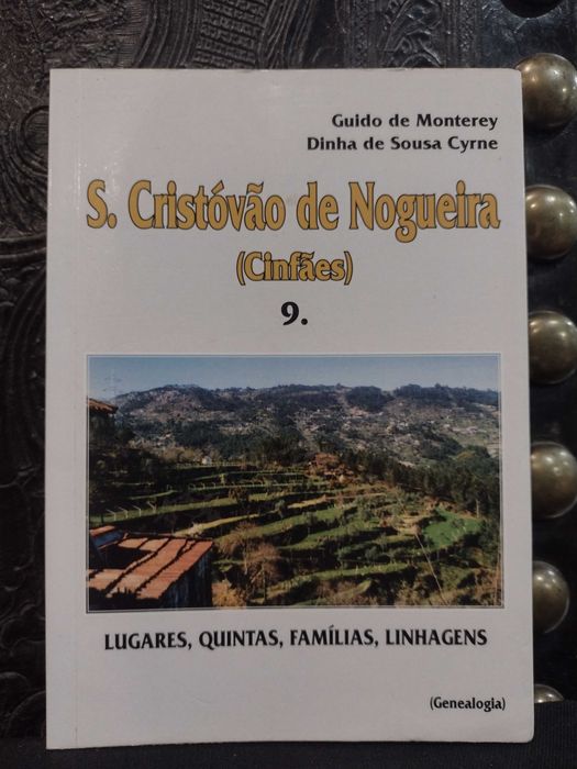 S. Cristóvão de Nogueira (Cinfães) Linhagens, Famílias etc