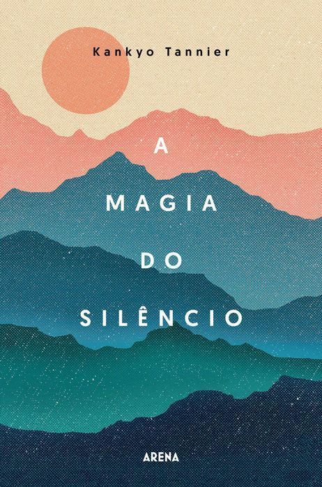 Livro A Magia do Silêncio de Kankyo Tannier [Portes Grátis]
