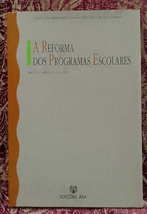 A Reforma dos Programas Escolares - Malcolm Skilbeck