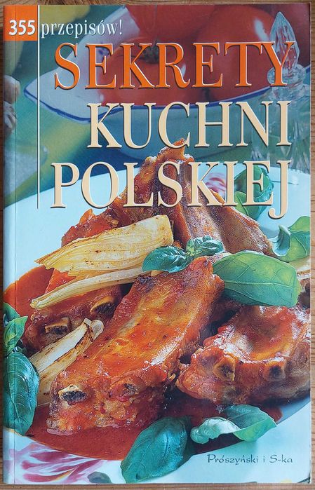 Sekrety kuchni polskiej, 355 przepisów