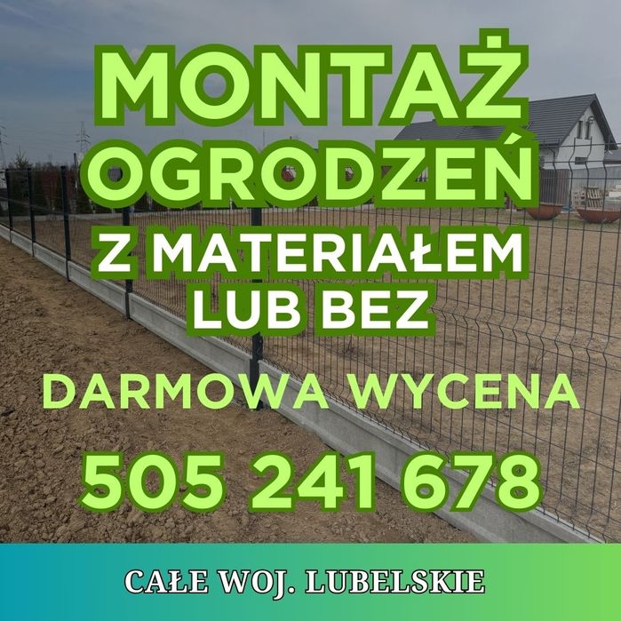 Ogrodzenia montaż ogrodzeń całe lubelskie