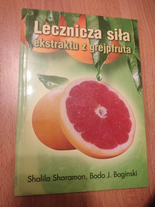 Lecznicza siła ekstraktu z grejpfruta medycyna naturalna