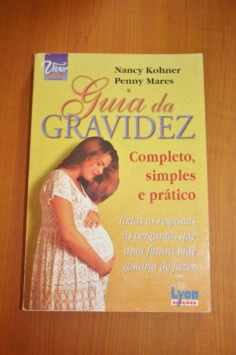 Livro Guia da gravidez - Nancy Kohner e Penny Mares