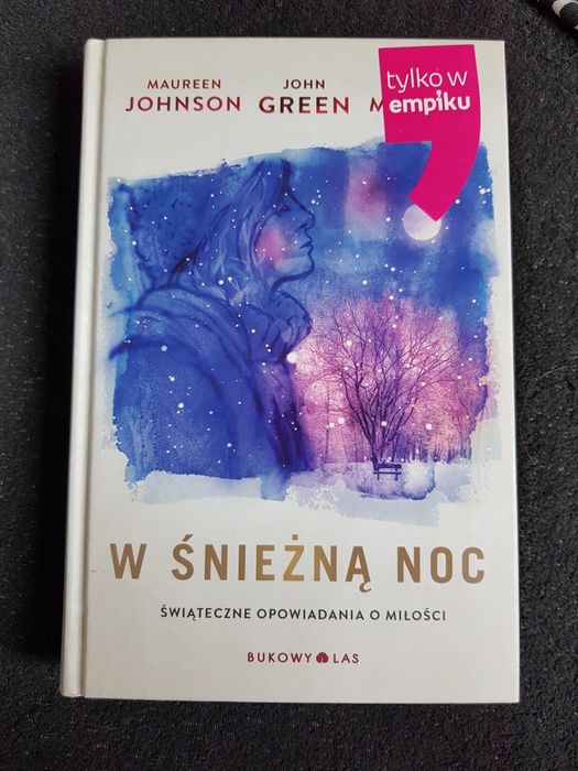 "W śnieżną noc" Maureen Johnson, John Green, Lauren Myracle