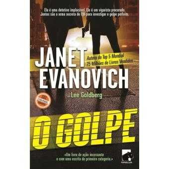 Perseguição Escaldante / Sorte Explosiva/ O Golpe, Janet Evanovich