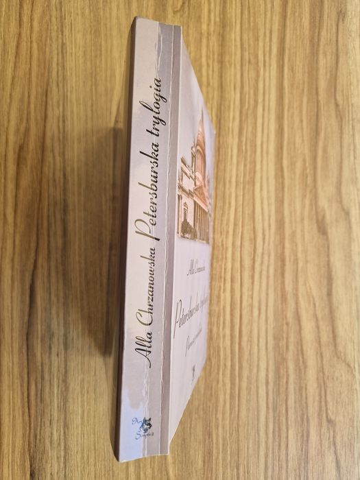 Petersburska trylogia. Pierwsze pokolenie - Alla Chrzanowska