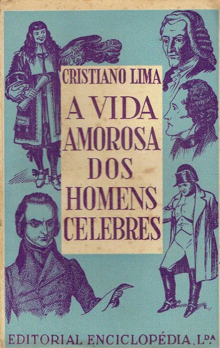 16576

A vida amorosa dos homens célebres  
Cristiano Lima