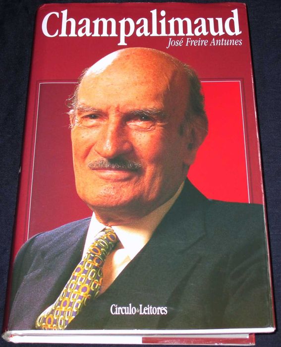 Livro Champalimaud José Freire Antunes Círculo de Leitores