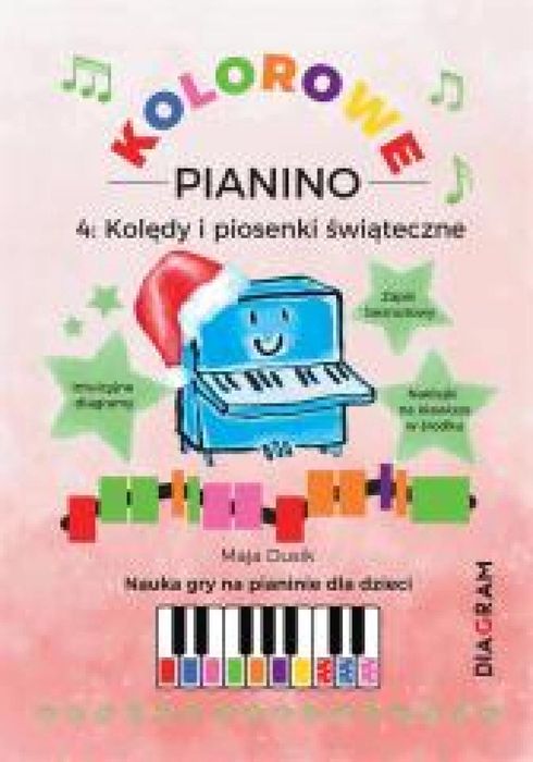 Kolorowe Pianino 4. Kolędy i piosenki świąteczne Diagram Maja Dusik