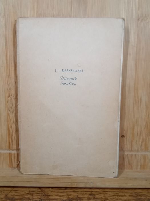 Dziennik Serafiny. J.I.Kraszewski