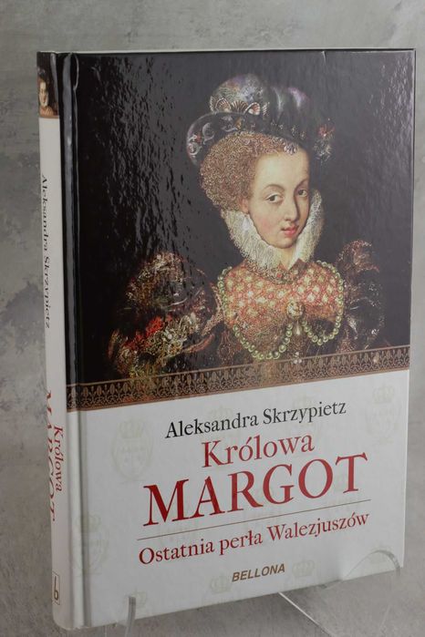 Królowa Margot Skrzypietz NOWA!!!