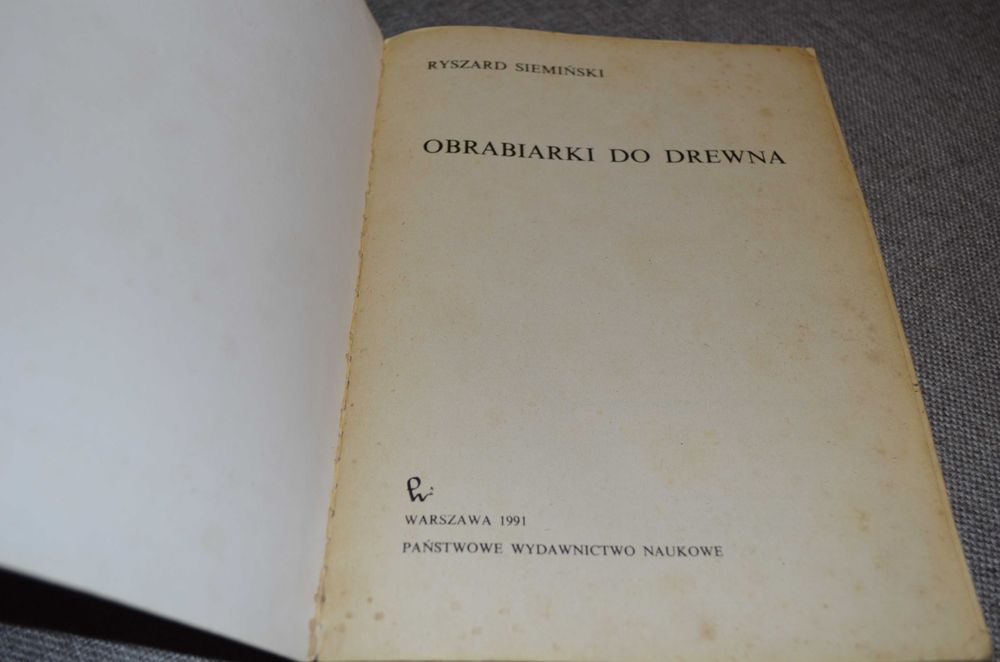 Obrabiarki do drewna - Ryszard Siemiński