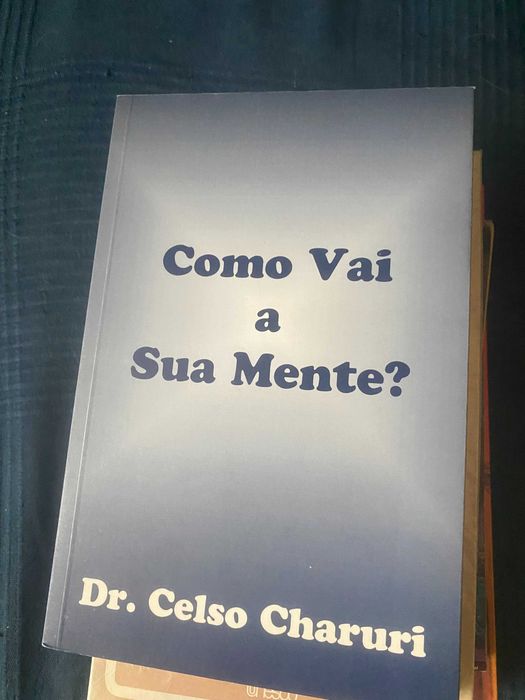 livro Como vai a sua mente? Dr Celso Charuri